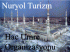 hac,umre,hac organizasyonu,umre organizasyonu,hac programı,umre programı